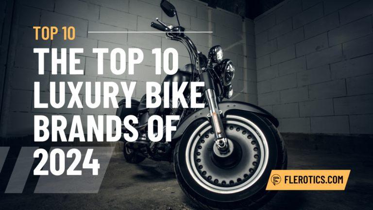 The Top 10 Luxury Bike Brands of 2024